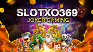 SLOTXO369 JOKER